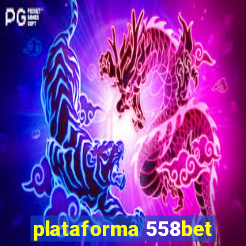 plataforma 558bet